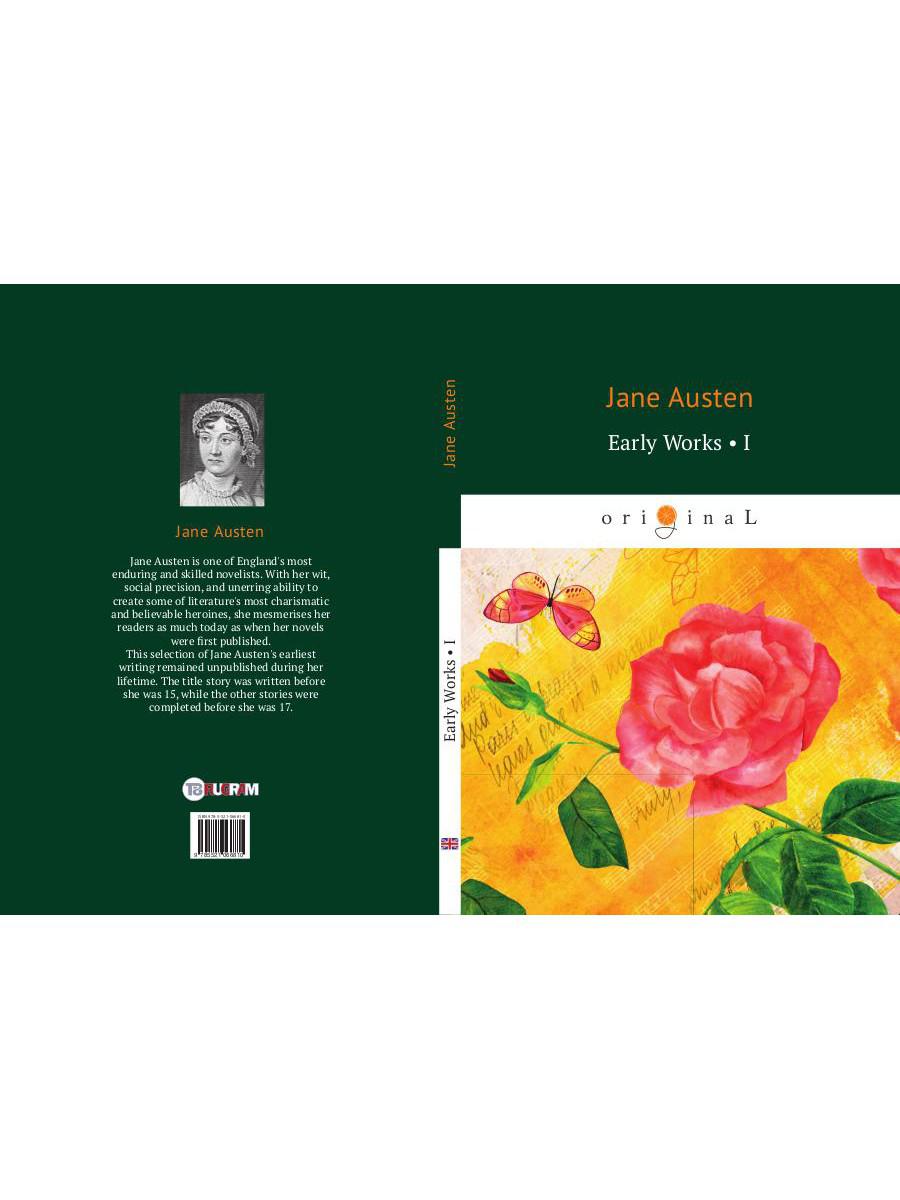 Premiers travaux I = Ранние работы 1. на англ.яз. Austen J.