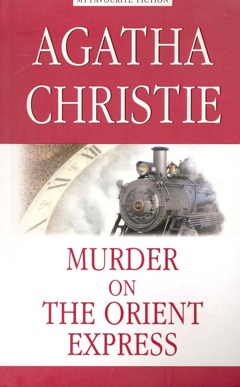 Кристи. Убийство в Восточном экспрессе (Murder on the Orient Express). Серия "My Favourite Fiction"