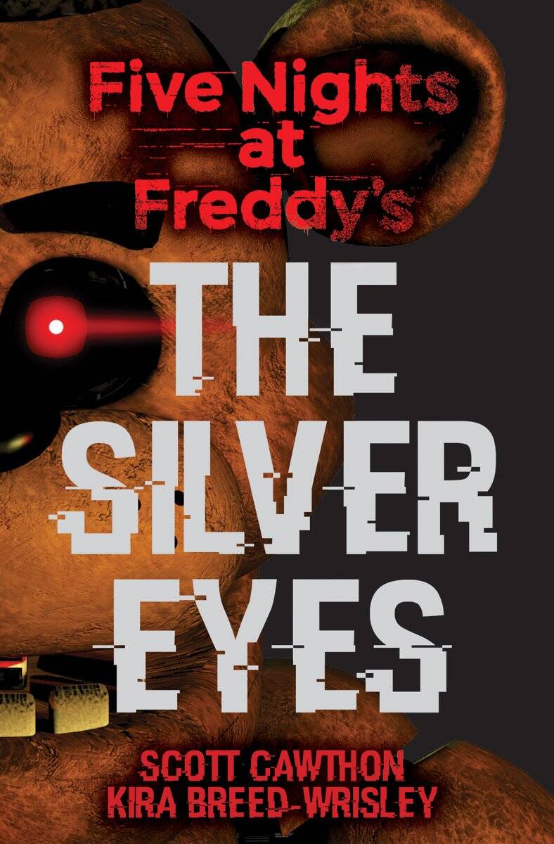 Five Nights at Freddy's The Silver Eyes Пять ночей у Фредди Серебряные глаза / Книги на английском языке