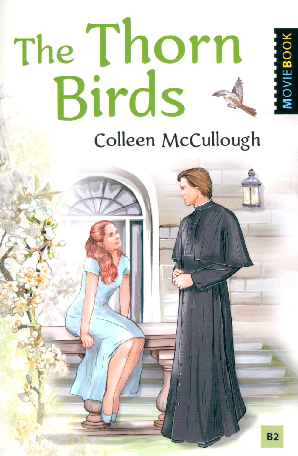 Поющие в терновнике (The Thorn Birds). Книга для чтения на английском языке. Уровень B2