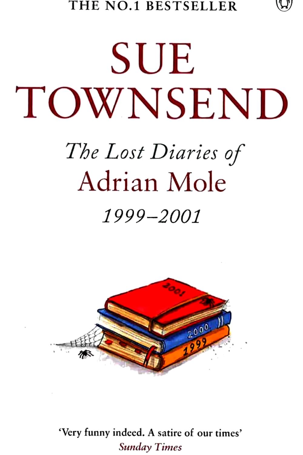 6 Adrian Mole. The Lost Diaries of Adrian Mole 1999 -2001