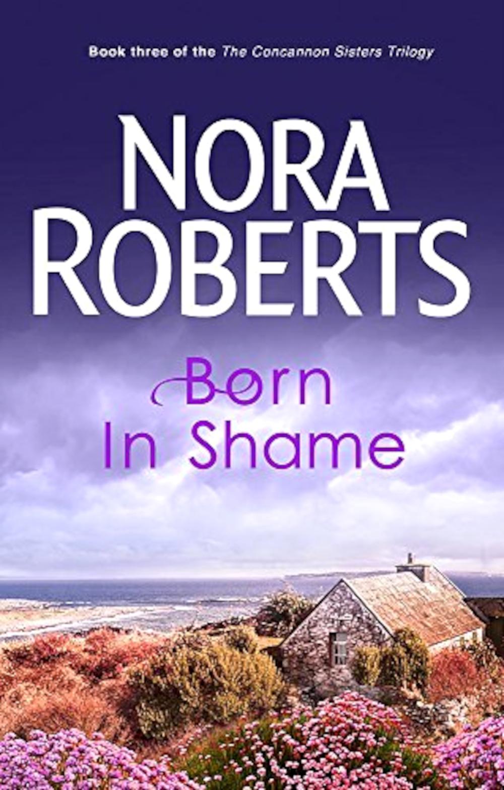 Concannon Sisters Trilogy - Born In Shame