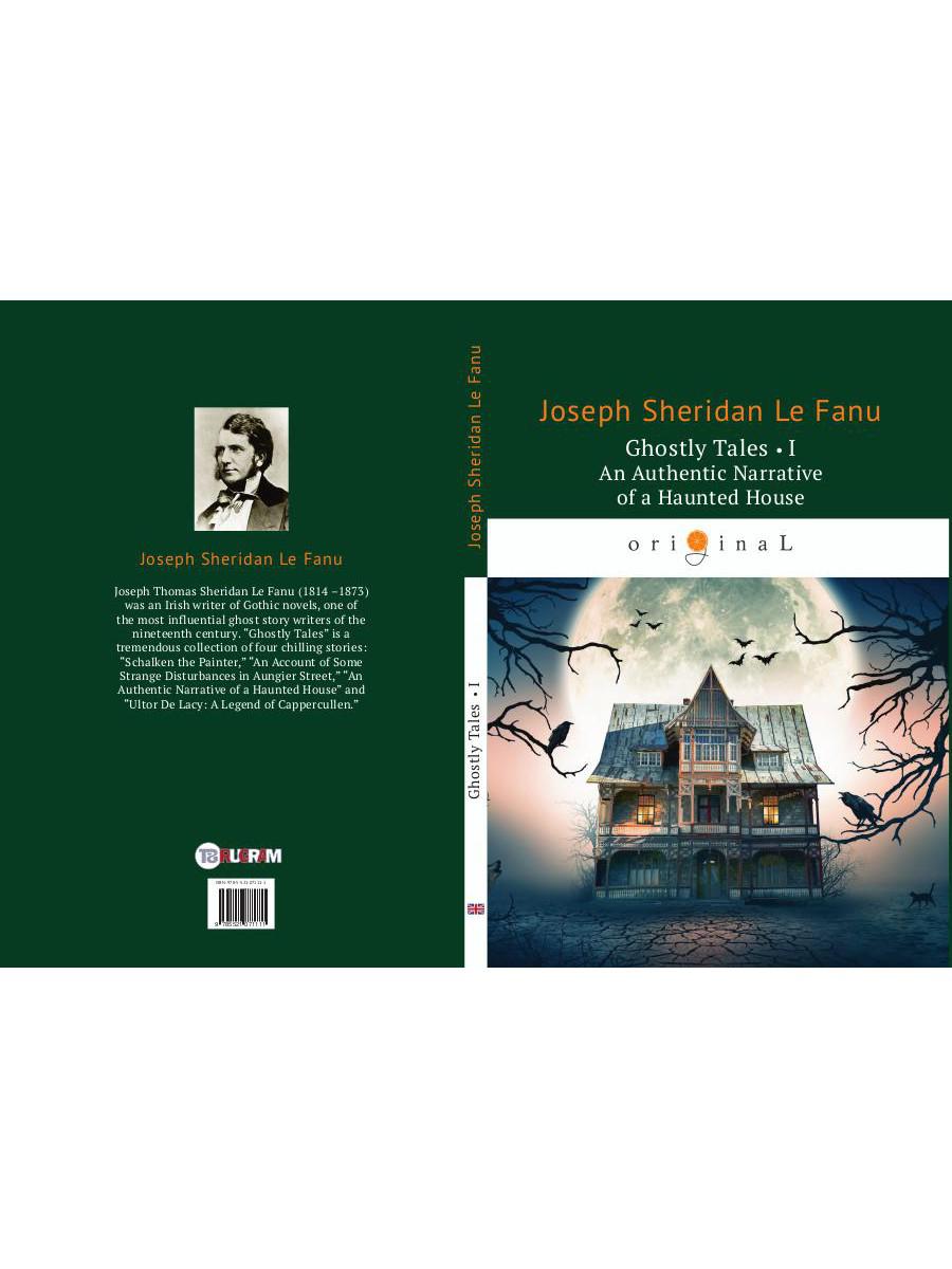 Contes fantomatiques 1. Un récit authentique d'une maison hantée = Рассказы о призраках 1: на англ.яз