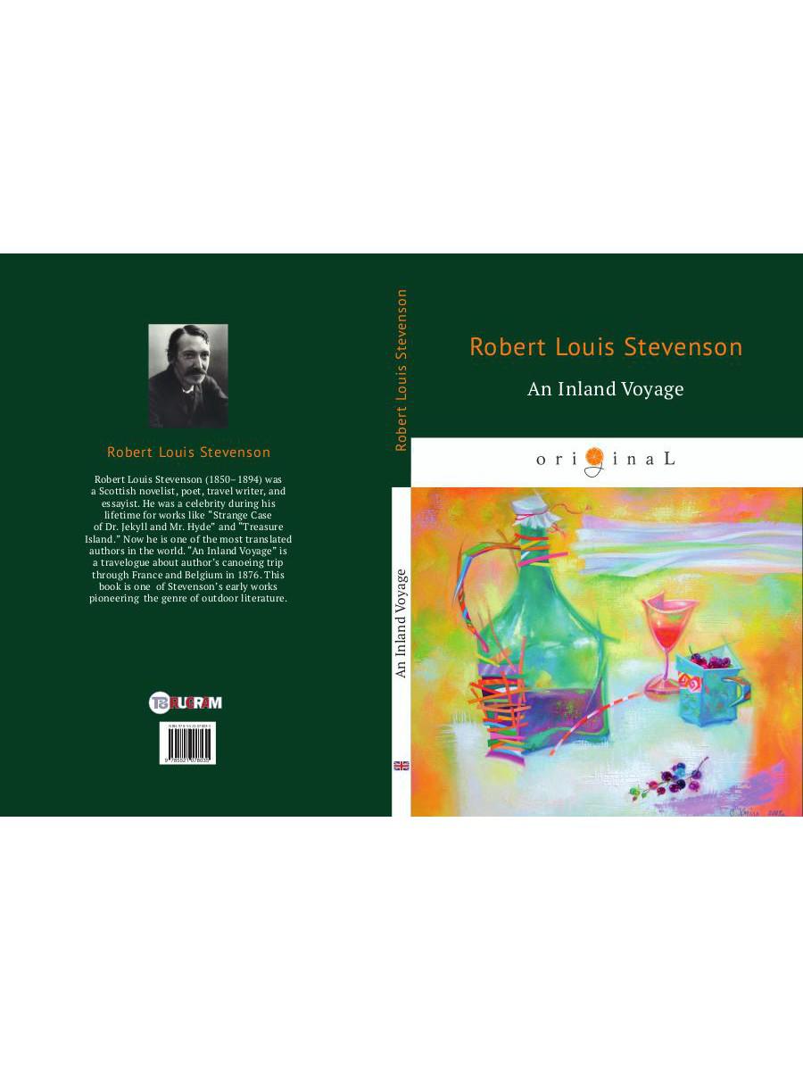 An Inland Voyage = Путешествие вглубь страны: на англ.яз