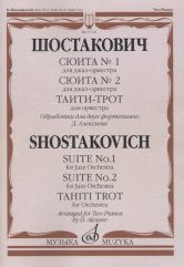 Шостакович Д.Д. Сюита № 1: Для джаз-оркестра; Сюита № 2: Для джаз-оркестра; Таити-трот: Для оркестра. Обраб.д/2-х фп Д.Алексеева. — Москва : Музыка. — 60 с.; 60х90/8. — EAN 9790660067406 (в обл.)