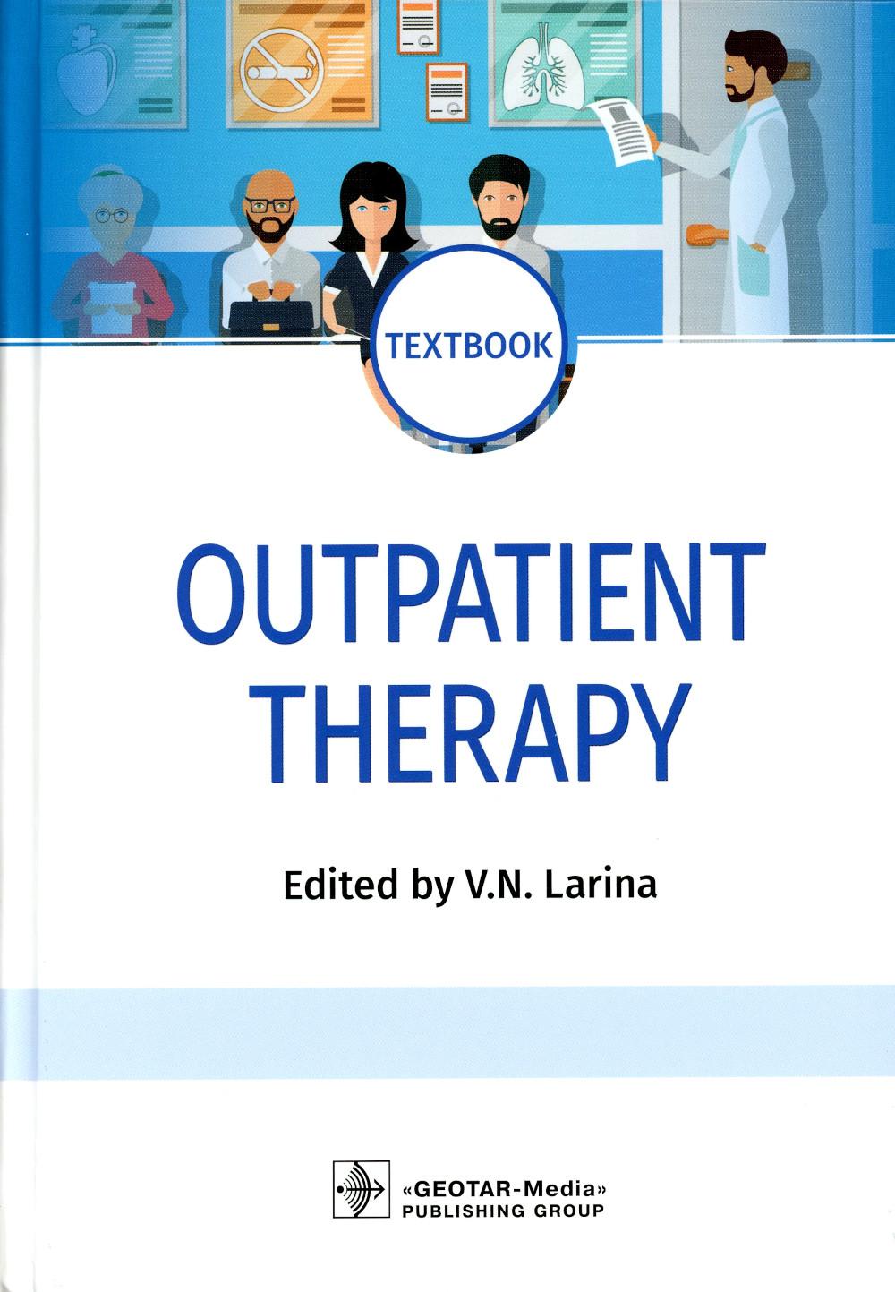 Outpatient Therapy : textbook (31.05.01«Лечебное дело» для учащихся с использованием английского языка )