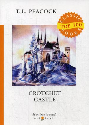 Château de Crotchet = Замок капризов: на англ.яз