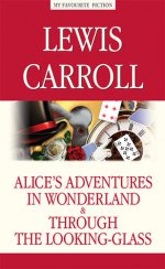 Алиса в Стране чудес. Алиса в Зазеркалье / Alice's Adventures in Wonderland. Through the Looking-Glass. Кэрролл Л.