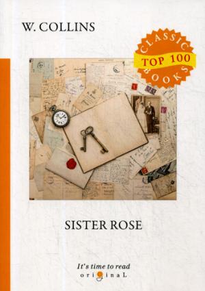 Sister Rose = Сестра Роза: на англ.яз