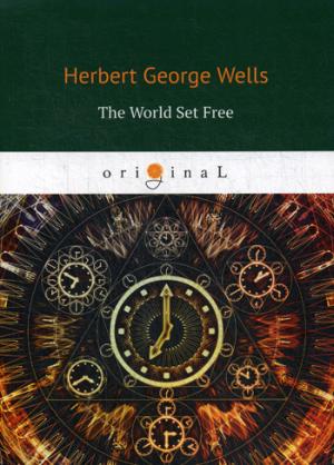 Le monde libéré = Освобожденный мир: на англ.яз