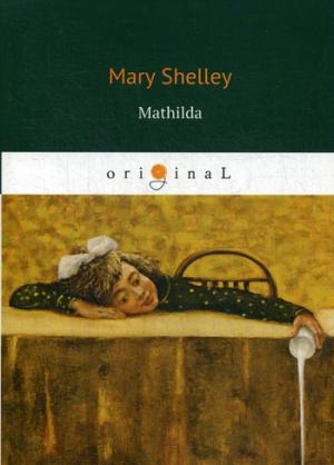 Mathilda = Матильда: на англ.яз