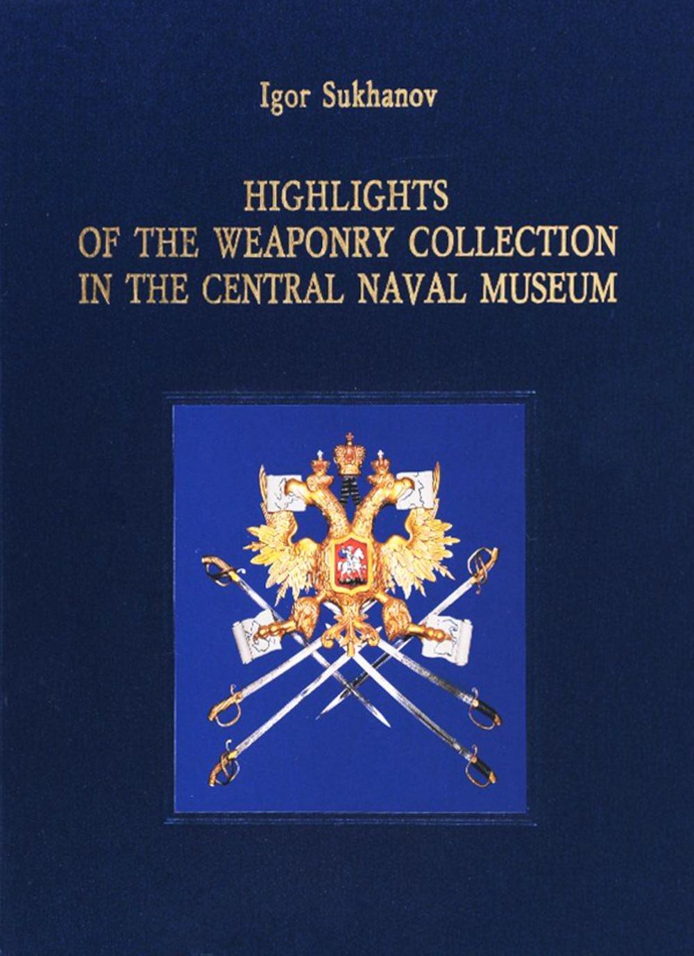 Highlights of the Weaponry Collection in the Central Naval Museum