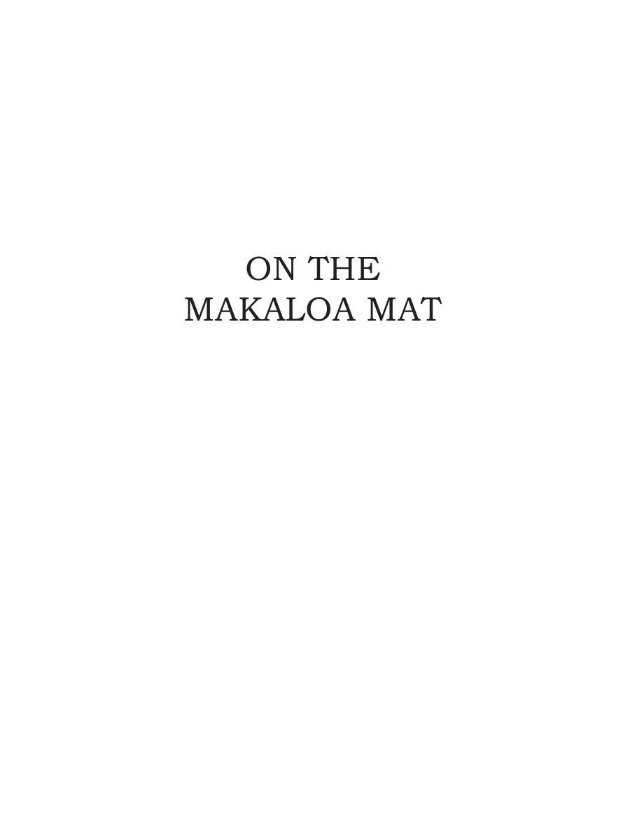 Sur le tapis Makaloa et La route = На циновке Макалоа и Дорога. Т. 27 : en anglais