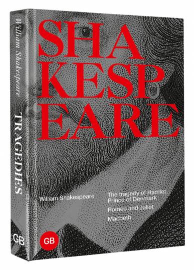 Tragédies : La tragédie d'Hamlet, prince du Danemark ; Roméo et Juliette ; Macbeth