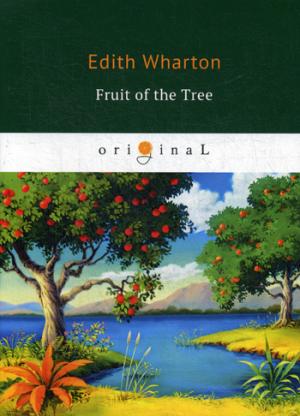Le fruit de l'arbre = Плод дерева: на англ.яз