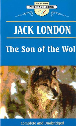 Рассказы. Сын волка и Северная Одиссея. (На английском языке) // The Son of Wolf &...