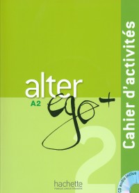 Alter Ego +2 Cahier d'activités +CD Audio