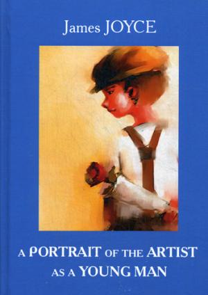 A Portrait of the Artist as a Young Man = Портрет художника в юности: роман на англ.яз. Joyce J.