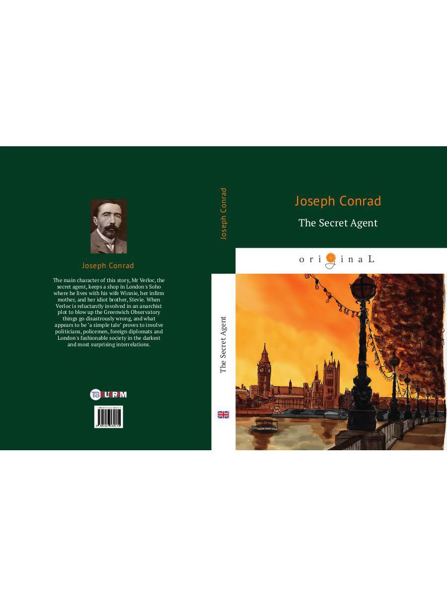 The Secret Agent = Секретный агент: роман на англ.яз. Conrad J.