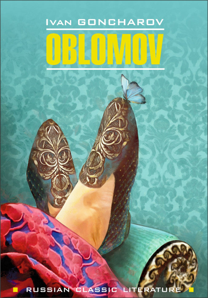 Oblomov = Обломов: книга для чтения на английском языке