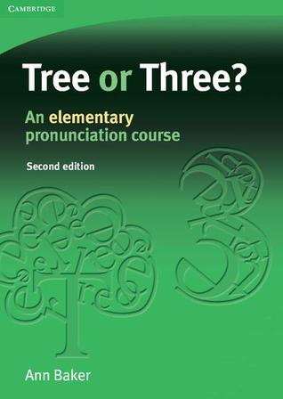Trois ou trois : un cours de prononciation élémentaire. Baker, Ann