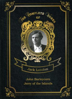 John Barleycorn et Jerry des îles = Джон Ячменное Зерно и Джерри-островитянин. Т. 10 : en anglais