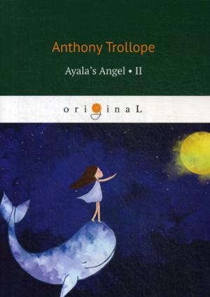 L'Ange d'Ayala 2 = Ангел Айалы 2