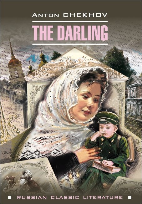 The Darling. Selected Short Stories = Душечка. Сборник рассказов