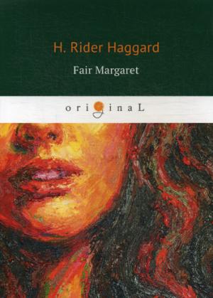 Fair Margaret = Прекрасная Маргарет: кн. en anglais