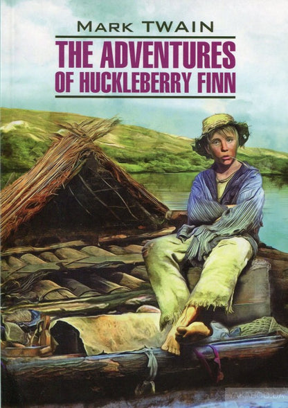 The Adventures of Huckleberry Finn / Приключения Гекльберри Финна