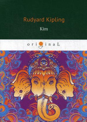 Kim = Ким: кн. на англ.яз. Kipling R.