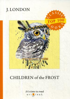 Enfants du froid = Дети мороза: на англ.яз