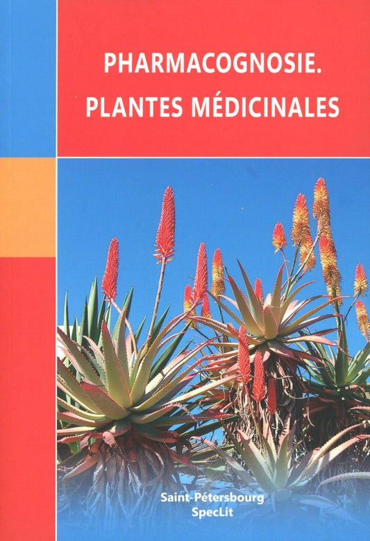 Pharmacognosie. Plantes medicinales