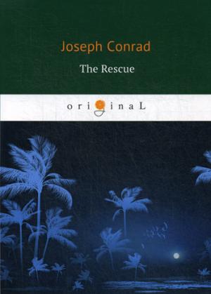 The Rescue = Спасение: роман на англ.яз. Conrad J.