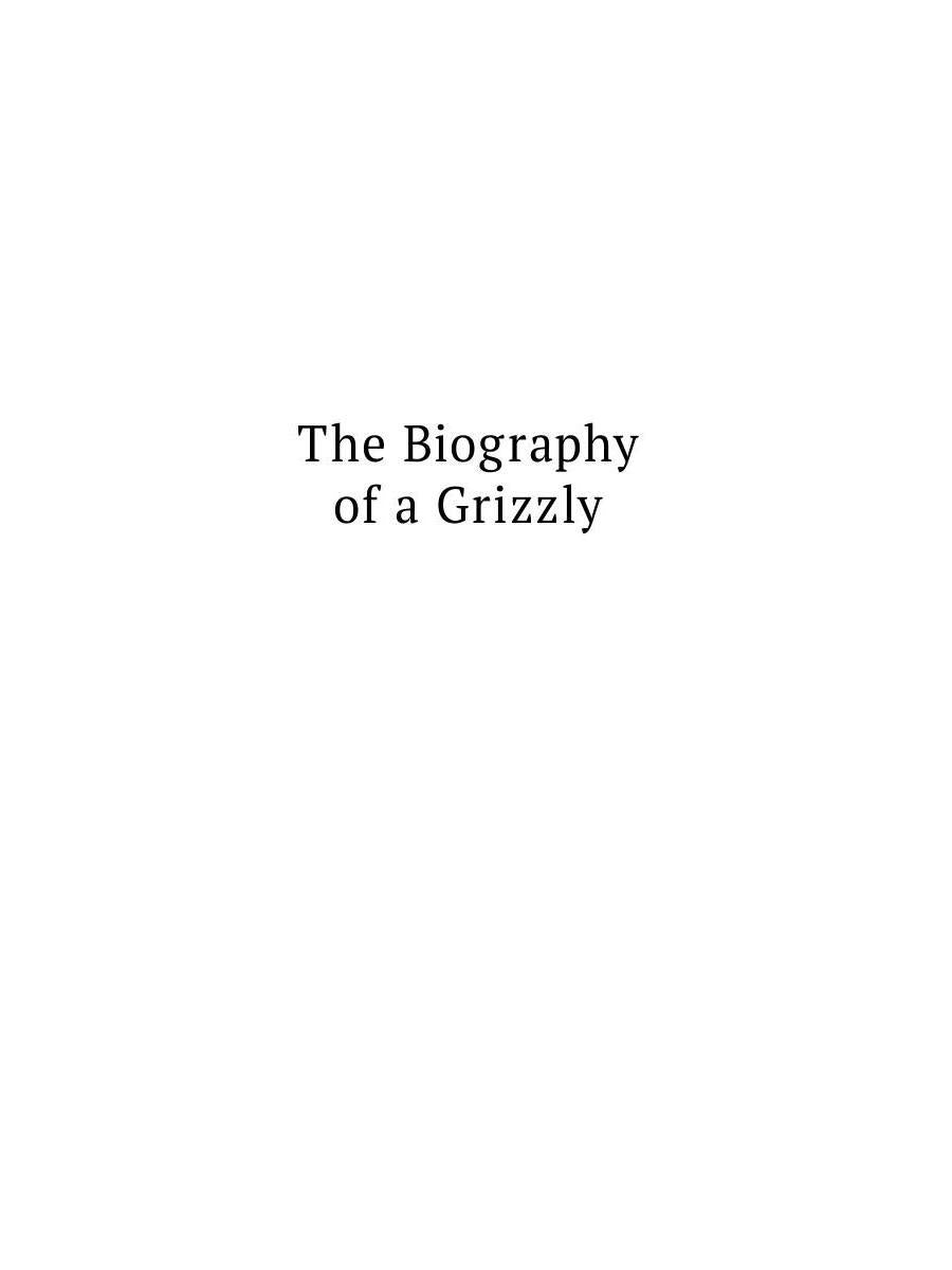 La biographie d'un grizzly et autres nouvelles : на англ.яз