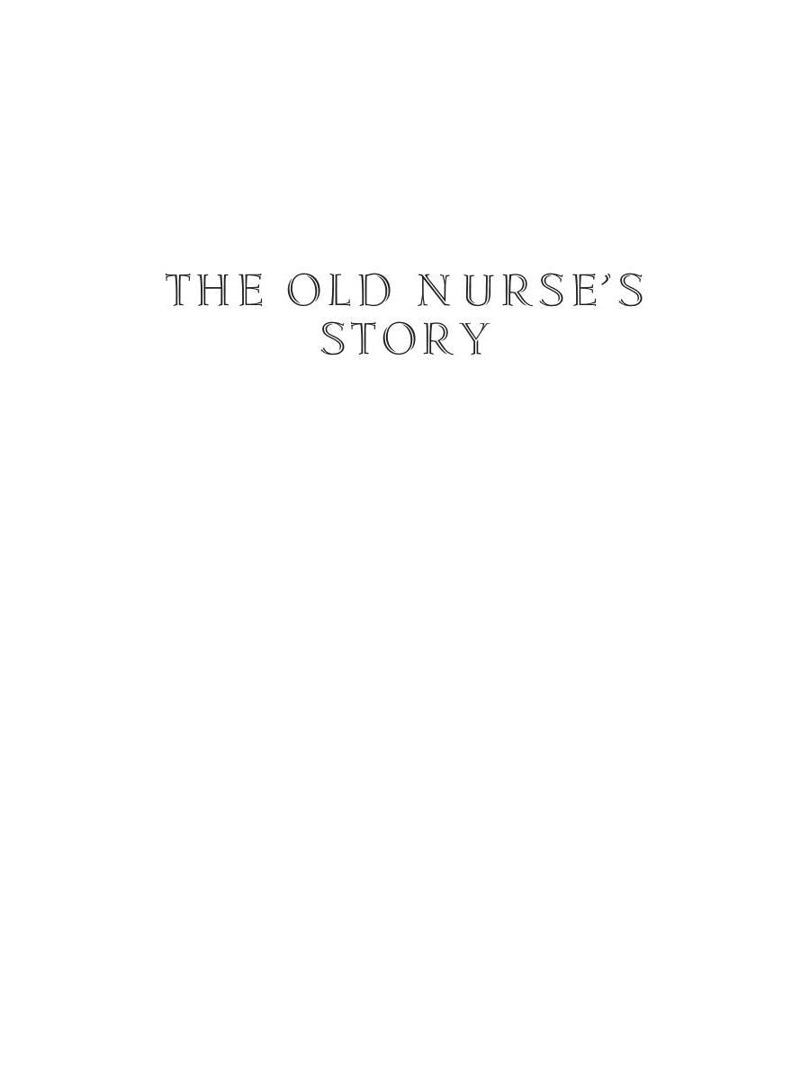 Histoires courtes. L'histoire de la vieille nourrice et autres contes = Сборник. Рассказы старой медсестры и другие истории: кн. en anglais