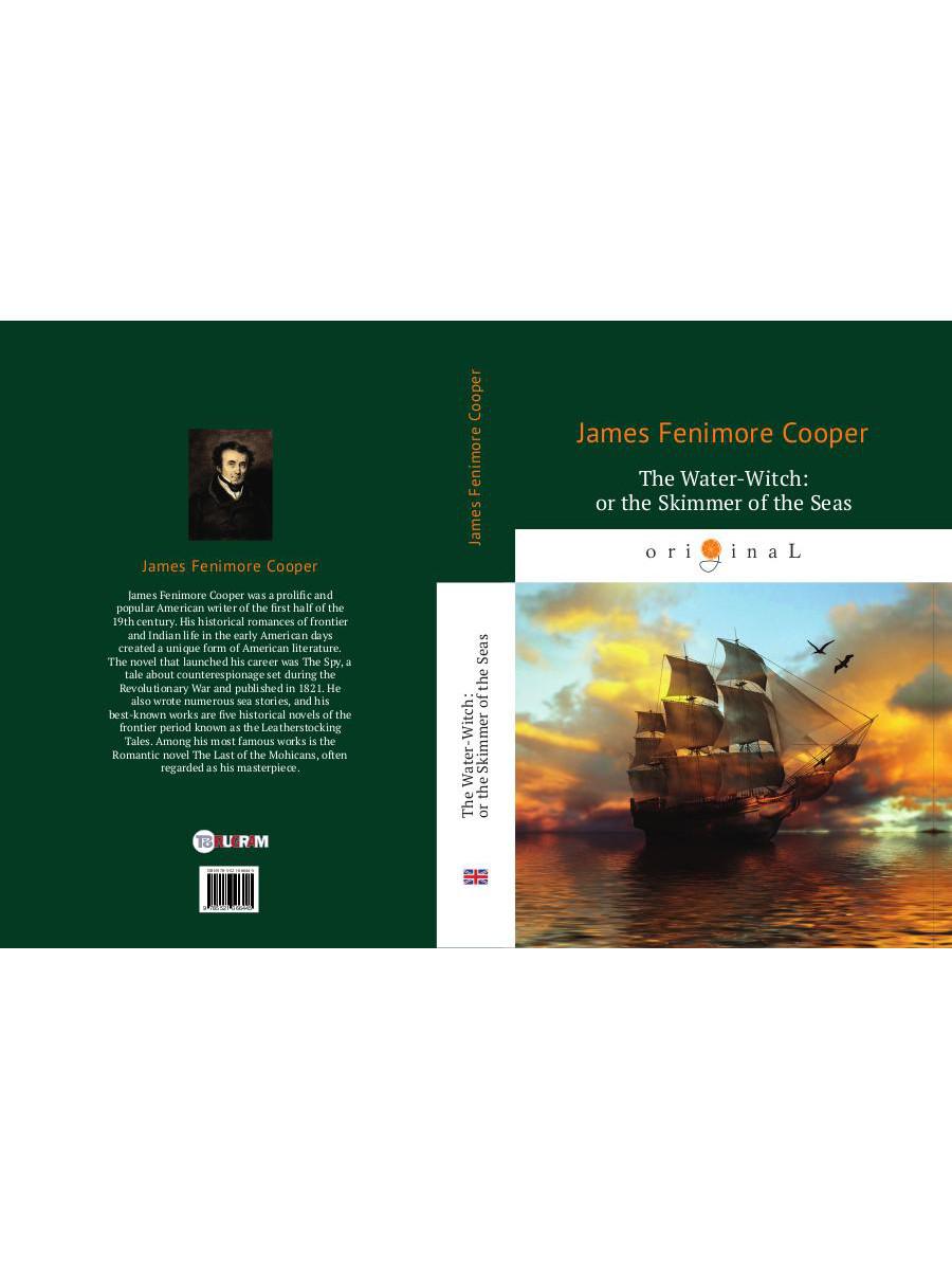 The Water-Witch: or the Skimmer of the Seas = Морская ведьма: на англ.яз. Cooper J.F.