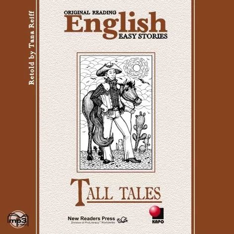 Tall Tales / Небылицы. Книга для чтения на английском языке