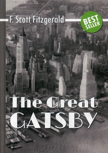 The Great Gatsby = Великий Гэтсби: роман на англ.яз. Фицджеральд Ф.С.