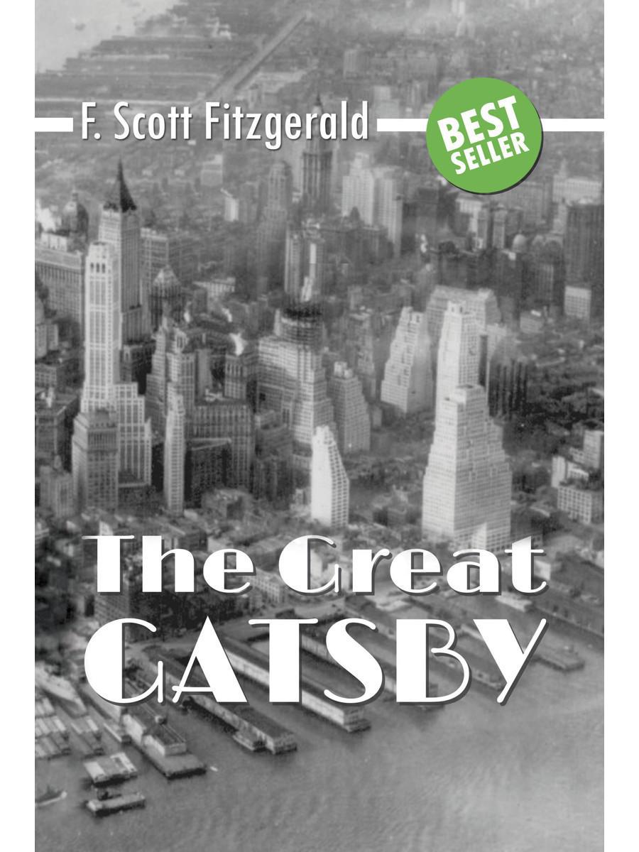 The Great Gatsby = Великий Гэтсби: роман на англ.яз. Фицджеральд Ф.С.