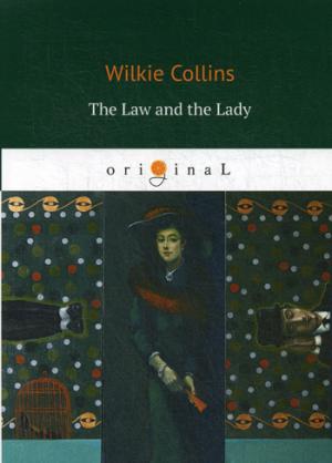 The Law and the Lady = Закон и Леди: кн. на англ.яз