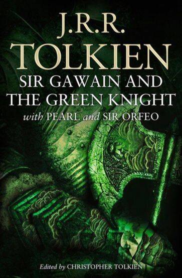 Sir gawain and the green knight (Tolkien J.R.R.) Сэр Гавейн и зелёный рыцарь (Д.Р.Р Толкин) /Книги на английском языке