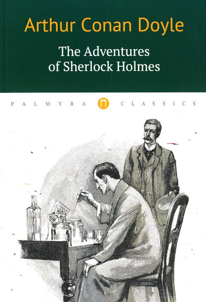 Les Aventures de Sherlock Holmes = Приключения Шерлока Холмса: рассказы на англ.яз