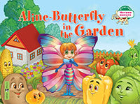 Читаем вместе. 1 уровень. Бабочка Алина в огороде. Aline-Butterfly in the Garden. (на англ. яз)