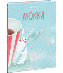 Мокка : [сказка] / текст и иллюстрации Сатоэ Тонэ ; par. с итал. —M. : Нигма, 2018. — 24 с. : IL.