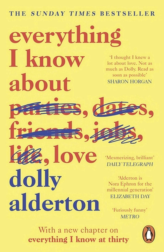 Everything I Know About Love (Alderton Dolly) Все, что я знаю о любви (Олдертон Долли) / Книги на английском языке