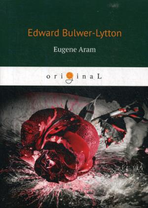 Eugène Aram = Евгений Арам