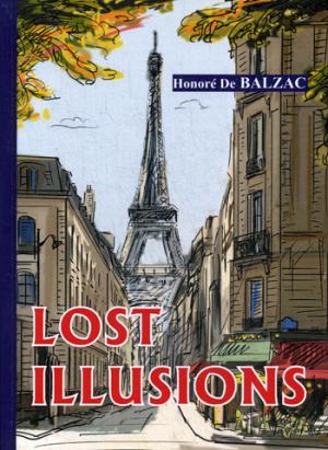 Lost Illusions = Утраченные иллюзии: роман на англ.яз. Balzac H.