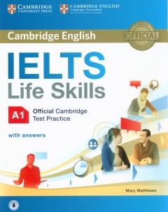 IELTS Life Skills - Cahier d'exercices officiel de Cambridge A1 avec réponses
