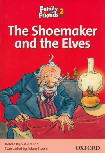 Family And Friends Readers 2B. The Shoemaker and the Elves